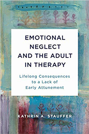 Book cover: Emotional Neglect and the Adult in Therapy